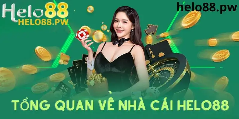 Tổng quan về nhà cái Helo88