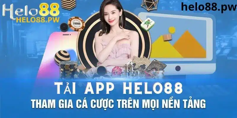 Lợi ích khi tải app helo88